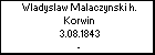 Wladyslaw Malaczynski h. Korwin
