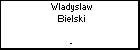 Wladyslaw Bielski