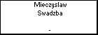 Mieczyslaw Swadzba