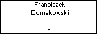 Franciszek Domakowski
