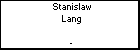 Stanislaw Lang