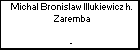 Michal Bronislaw Illukiewicz h. Zaremba