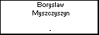Boryslaw Myszczyszyn