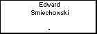 Edward Smiechowski