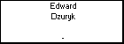 Edward Dzuryk