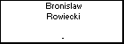 Bronislaw Rowiecki