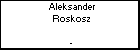 Aleksander Roskosz