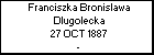 Franciszka Bronislawa Dlugolecka