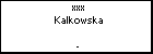 xxx Kalkowska