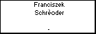 Franciszek Schroder