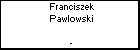 Franciszek Pawlowski