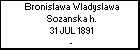Bronislawa Wladyslawa Sozanska h.