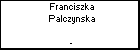 Franciszka Palczynska