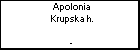 Apolonia Krupska h.