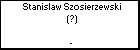 Stanislaw Szosierzewski (?)