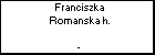 Franciszka Romanska h.