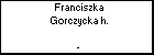 Franciszka Gorczycka h.