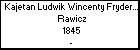 Kajetan Ludwik Wincenty Fryderyk Rzepinski h. Rawicz
