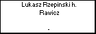 Lukasz Rzepinski h. Rawicz