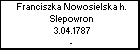 Franciszka Nowosielska h. Slepowron