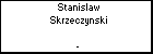 Stanislaw Skrzeczynski