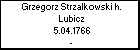 Grzegorz Strzalkowski h. Lubicz