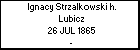 Ignacy Strzalkowski h. Lubicz
