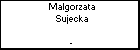 Malgorzata Sujecka