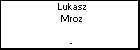 Lukasz Mroz