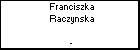 Franciszka Raczynska