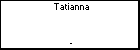 Tatianna 