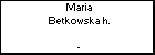 Maria Betkowska h.