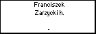 Franciszek Zarzycki h.