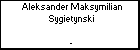 Aleksander Maksymilian Sygietynski