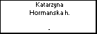 Katarzyna Hormanska h.