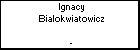 Ignacy Bialokwiatowicz