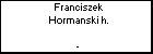 Franciszek Hormanski h.