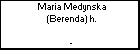 Maria Medynska (Berenda) h.