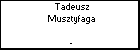 Tadeusz Musztyfaga