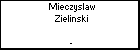 Mieczyslaw Zielinski
