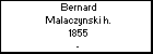 Bernard Malaczynski h.