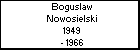 Boguslaw Nowosielski